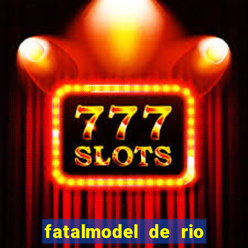 fatalmodel de rio claro sp